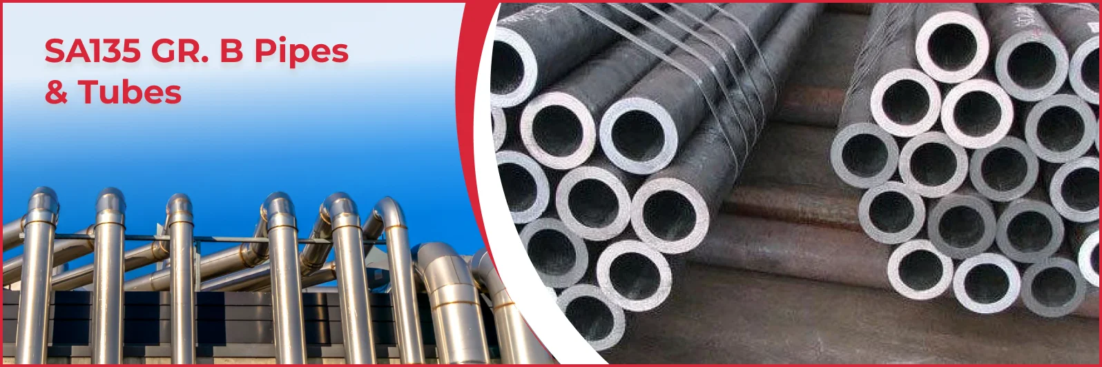 SA135 GR. B Pipes & Tubes Manufacturer & Supplier - USA Piping Solution